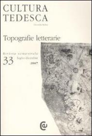 Cultura tedesca. Vol. 33: Topografie letterarie.