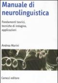Manuale di neurolinguistica. Fondamenti teorici, tecniche di indagine, applicazioni