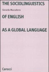 The sociolinguistics of english as a global language