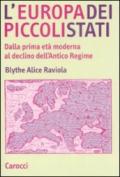 L'Europa dei piccoli stati. Dalla prima età moderna al declino dell'antico regime