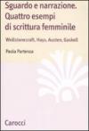 Sguardo e narrazione. Quattro esempi di scrittura femminile. Wollstonecraft, Hays, Austen, Gaskell