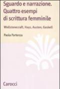 Sguardo e narrazione. Quattro esempi di scrittura femminile. Wollstonecraft, Hays, Austen, Gaskell