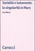 Socialità e isolamento: la singolarità in Marx