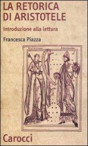 La Retorica di Aristotele. Introduzione alla lettura