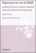 Ripensare la Fiat di Melfi. Condizioni di lavoro e relazioni industriali nell'era della «World Class Manifacturing»