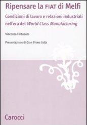 Ripensare la Fiat di Melfi. Condizioni di lavoro e relazioni industriali nell'era della «World Class Manifacturing»