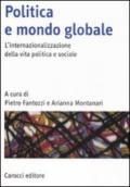 Politica e mondo globale. L'internazionalizzazione della vita politica e sociale