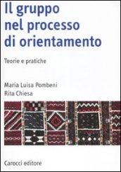 Il gruppo nel processo di orientamento. Teorie e pratiche