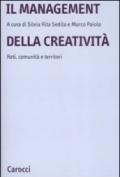 Il management della creatività. Reti, comunità e territori