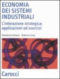 Economia dei sistemi industriali. L'interazione strategica: applicazioni ed esercizi