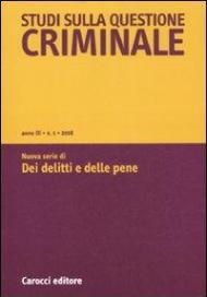 Studi sulla questione criminale (2008). Vol. 1