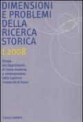 Dimensione e problemi della ricerca storica. Rivista del dipartimento di storia moderna e contemporanea dell'Università degli studi di Roma «La Sapienza» (2008): 1