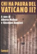 Chi ha paura del Vaticano II?