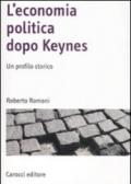 L'economia politica dopo Keynes. Un profilo storico