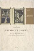 La parola e l'amore. Studi sul «Cantico dei cantici» nella tradizione francese medievale