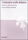 L'industria orafa italiana. Problemi e sfide competitive