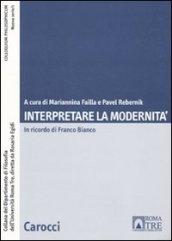 Interpretare la modernità