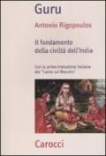 Guru. Il fondamento della civiltà dell'India