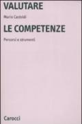 Valutare le competenze. Percorsi e strumenti