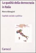 La qualità della democrazia in Italia. Capitale sociale e politica