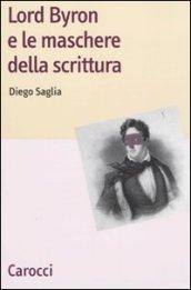 Lord Byron e le maschere della scrittura