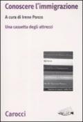 Conoscere l'immigrazione. Una cassetta degli attrezzi