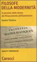 Filosofe della modernità. Il pensiero delle donne dal Rinascimento all'Illuminismo