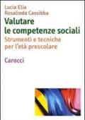 Valutare le competenze sociali. Strumenti e tecniche per l'età prescolare