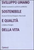 Sviluppo umano sostenibile e qualità della vita. Modelli economici e politiche pubbliche