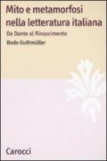 Mito e metamorfosi nella letteratura italiana. Da Dante al Rinascimento