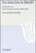 Era sbocciata la libertà? A quarant'anni dalla Primavera di Praga (1968-2008)