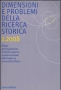 Dimensioni e problemi della ricerca storica. Rivista del Dipartimento di storia moderna e contemporanea dell'Università degli studi di Roma «La Sapienza» (2008)