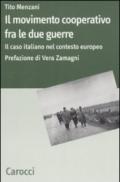 Il movimento cooperativo fra le due guerre. Il caso italiano nel contesto europeo