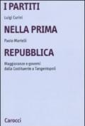 I partiti nella prima Repubblica. Maggioranze e governi dalla Costituente a tangentopoli