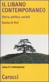 Il Libano contemporaneo: Storia, politica, società (Quality paperbacks)