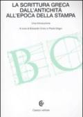 La scrittura greca dall'antichità all'epoca della stampa