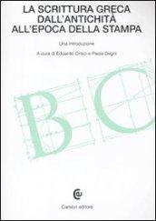La scrittura greca dall'antichità all'epoca della stampa