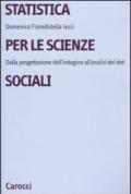Statistica per le scienze sociali. Dalla progettazione dell'indagine all'analisi dei dati (ristampa 2014)