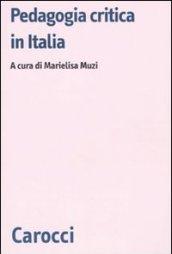 Pedagogia critica in Italia. Modelli a confronto