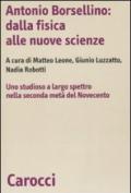Antonio Borsellino: dalla fisica alle nuove scienze. Uno studioso a largo spettro nella seconda metà del Novecento