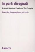 In parti diseguali. Povertà e diseguaglianza nel Lazio