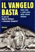 Il Vangelo basta. Sul disagio e sulla fede nella Chiesa italiana