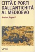 Città e porti dall'antichità al Medioevo