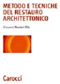 Metodo e tecniche del restauro architettonico