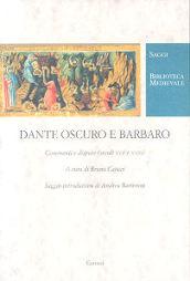 Dante oscuro e barbaro. Commenti e dispute (secc. XVII e XVIII)