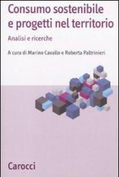 Consumo sostenibile e progetti nel territorio. Analisi e ricerche