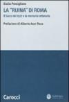 La «ruina» di Roma. Il sacco del 1527 e la memoria letteraria