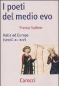 I poeti del medio evo. Italia ed Europa (secoli XII-XIV)