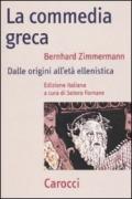 La commedia greca. Dalle origini all'età ellenistica