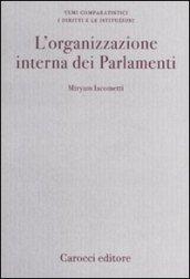 L'organizzazione interna dei Parlamenti. Un'analisi comparata